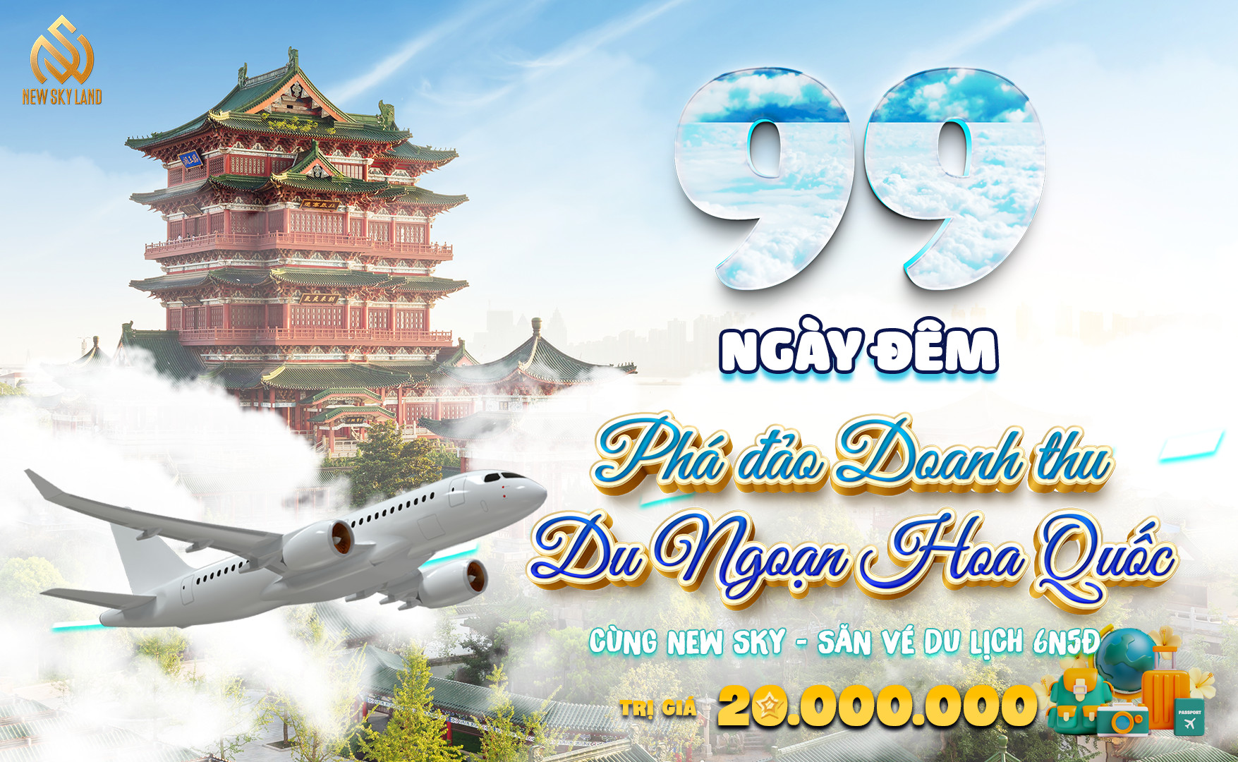 CHIẾN DỊCH 99 NGÀY ĐÊM “PHÁ ĐẢO DOANH THU – DU NGOẠN HOA QUỐC”