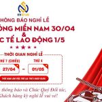 THÔNG BÁO LỊCH NGHỈ LỄ 30/04 - 01/05