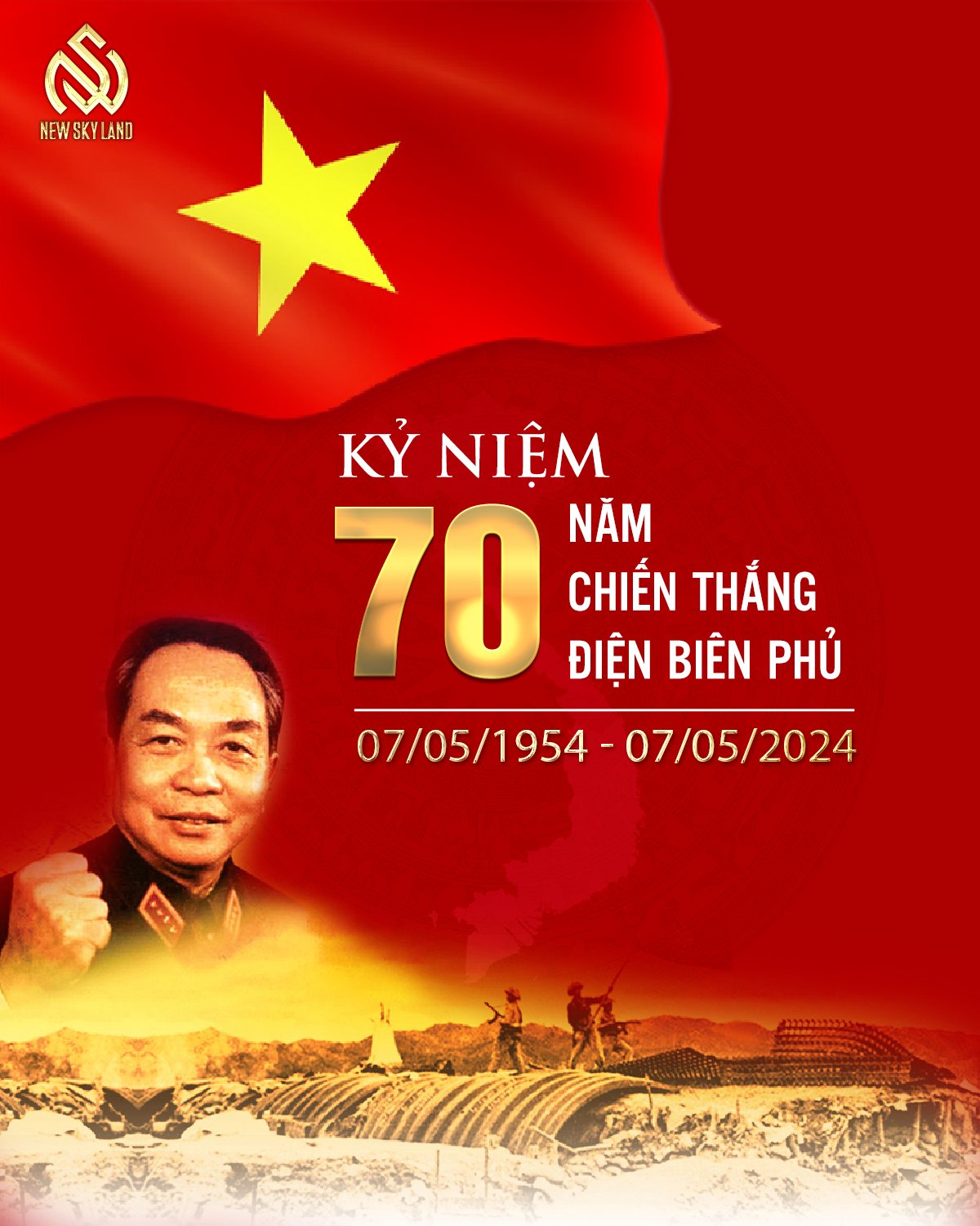 NEW SKY LAND CHÀO MỪNG 70 NĂM CHIẾN THẮNG ĐIỆN BIÊN PHỦ (7/5/1954 -7/5/2024) ️