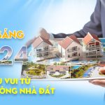 ĐIỂM SÁNG 2024: TÍN HIỆU VUI TỪ THỊ TRƯỜNG NHÀ ĐẤT