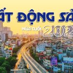 Thị trường BĐS được dự báo biến động như thế nào nửa cuối năm 2024?